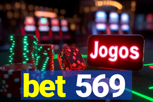 bet 569